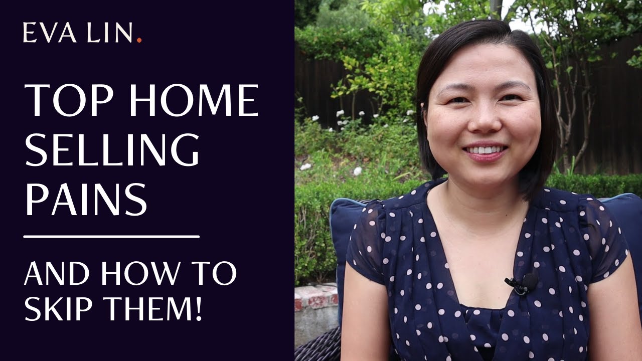 The Biggest Pains When Selling Your Home